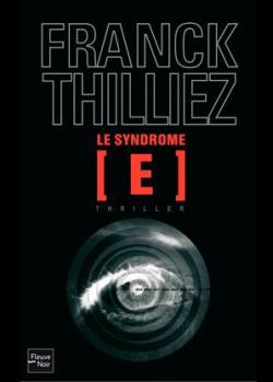 Le syndrome E par Franck Thilliez