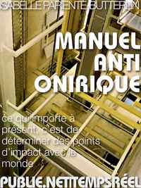 Manuel anti-onirique par Isabelle Pariente-Butterlin