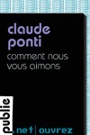 Comment nous vous aimons par Claude Ponti