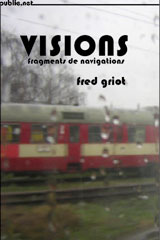 Visions par Fred Griot