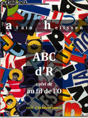 ABC d'R suivi de au fil de l'O par Alain Helissen