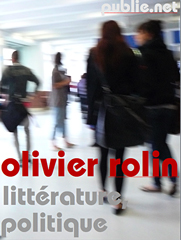 littrature, politique par Olivier Rolin