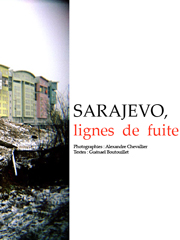 Sarajevo, lignes de fuite par Gunal Boutouillet