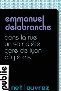dans la rue un soir d't gare de Lyon o j'tais par Emmanuel Delabranche