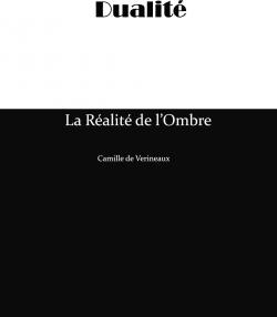 Dualit : La Ralit de l'Ombre par Camille Verineaux