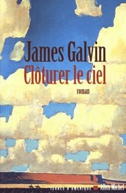 Clturer le ciel par James Galvin