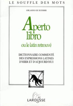 Aperto libro ou le latin retrouv par Orlando de Rudder