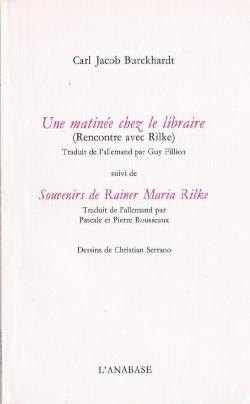 Une matine chez le libraire, suivi de Souvenirs de Rainer Maria Rilke par Carl Jacob Burckhardt