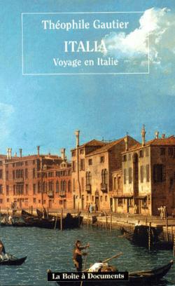Italia - Voyage en Italie par Thophile Gautier