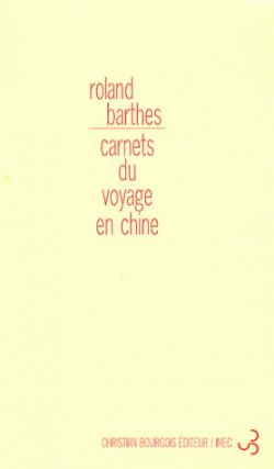 Carnets du voyage en Chine par Roland Barthes