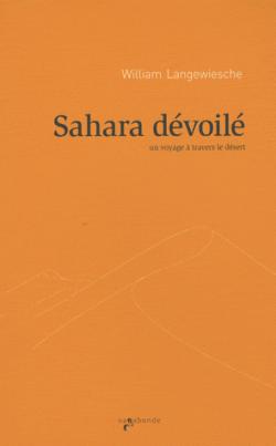 Sahara Devoile par William Langewiesche