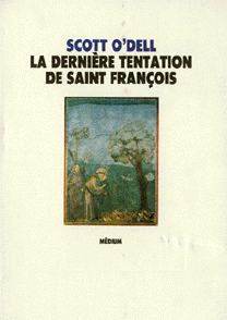 La dernire tentation de Saint Franois par Scott O'Dell