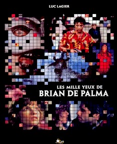 Les Mille yeux de Brian de Palma par Luc Lagier