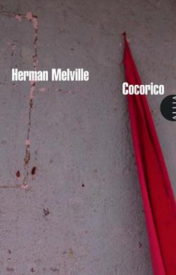 Cocorico ou Le cri du noble coq Beneventano par Herman Melville