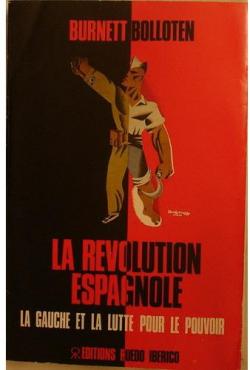 La Rvolution espagnole par Burnett Bolloten
