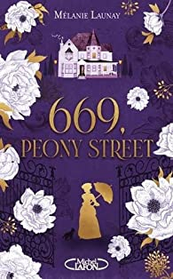 669, Peony Street par Mélanie Launay