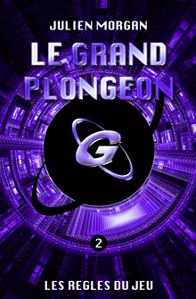 Le Grand Plongeon, pisode 2: Les rgles du jeu par Julien Morgan