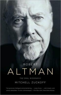 Robert Altman: The Oral Biography par Mitchell Zuckoff