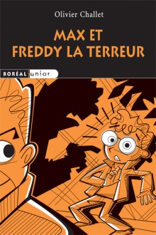 Max et Freddy la terreur par Olivier Challet