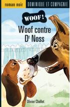 Woof contre Dr Noss par Olivier Challet