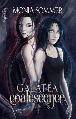 Galata, tome 2 : Coalescence par Monia Sommer