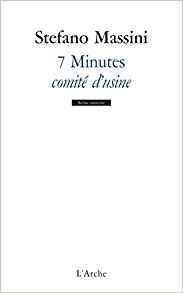 7 Minutes - comité d'usine par Stefano Massini