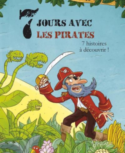 7 jours avec les pirates par Pascal Brissy