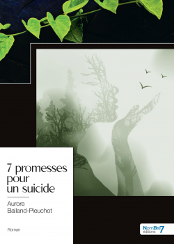 7 promesses pour un suicide par Aurore Balland-Pieuchot