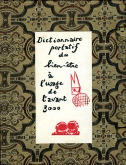 Dictionnaire Portatif du Bien-tre  lusage de lavant 3000 par Rmy de Gourmont
