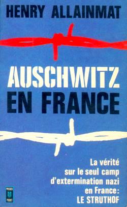 Auschwitz en France par Henry Allainmat