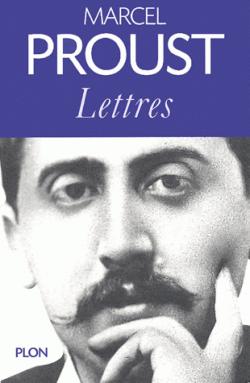 Lettres choisies par Marcel Proust