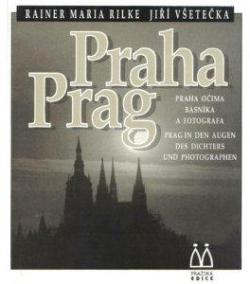 Praha / Prag. Prag in den Augen des Dichters und Photographen: Larenopfer par Rainer Maria Rilke