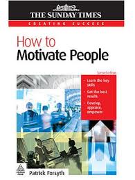 How to motivate People par Patrick Forsyth