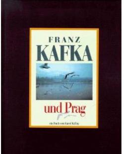 Franz Kafka und Prag par Karol Kallay