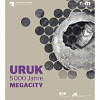 Uruk: 5000 Jahre Megacity par Nicola Crsemann