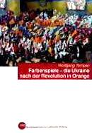 Farbenspiele - die Ukraine nach der Revolution in Orange par Wolfgang Templin