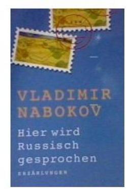 Hier wird Russisch gesprochen par Vladimir Nabokov