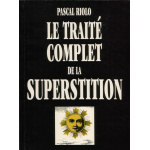 Le trait complet de la superstition par Pascal Riolo