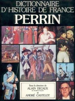 Dictionnaire d'Histoire de France Perrin par  Perrin