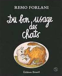 Du bon usage des chats par Remo Forlani