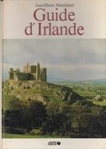 Guide d'Irlande par Jean-Pierre Marchand
