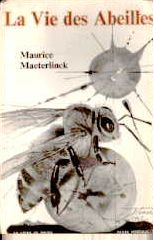 La Vie des abeilles par Maurice Maeterlinck