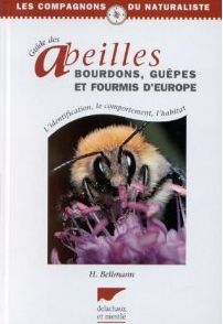 Guide des abeilles, bourdons, gupes et fourmis d'Europe par Heiko Bellmann