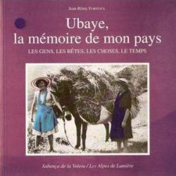 Ubaye : La Mmoire de mon pays par Jean-Rmy Fortoul