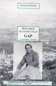 Histoires de notre ville de Gap ses hommes, ses rues par Jean Nicolas