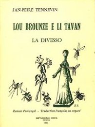 Lou brounze e li tavan - La divesso - Roman provenal par Jean-Pierre Tennevin