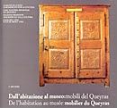 Dall'abitazione al museo : mobili del Queyras - De l'habitation au muse : mobilier du Queyras par Agns Barruol