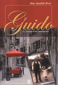 Guido, Le roman d'un immigrant par Rita Amabili-Rivet
