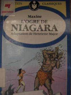 Maxine l'ogre de Niagara par Henriette Major