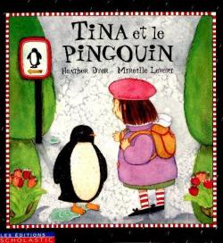 Tina et le pingouin par Heather Dyer